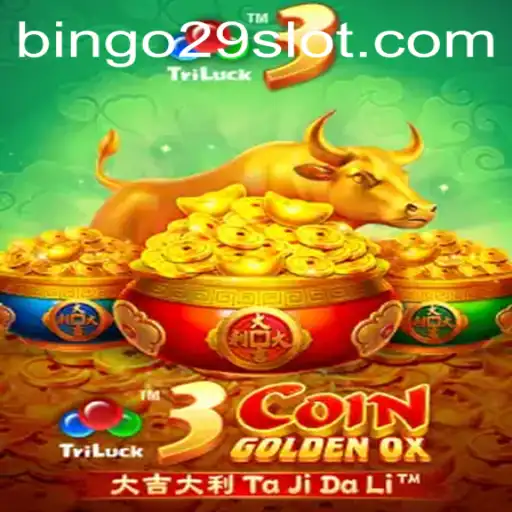 Exploring the Excitement of 3CoinGoldenOX and Bingo29.COM