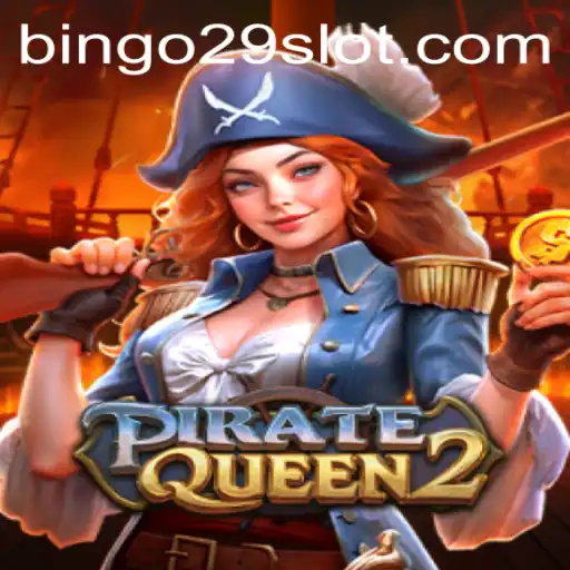 Discover the Adventure with PirateQueen2 and Bingo29.COM