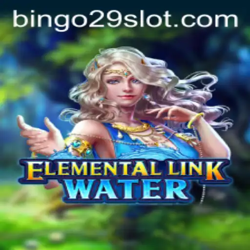 ElementalLinkWater: Dive into a New Gaming Adventure with Bingo29.COM