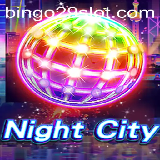 Exploring the Enigmatic World of NightCity: A Fresh Arrival with Bingo29.COM