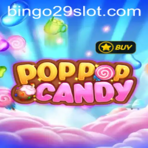 Unveiling the Exciting World of POPPOPCANDY and the Game-Changing Platform Bingo29.COM